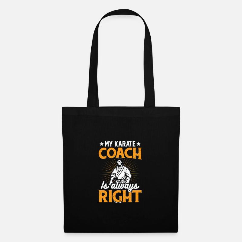 My Karate Coach is always Right - Tote Bag - black