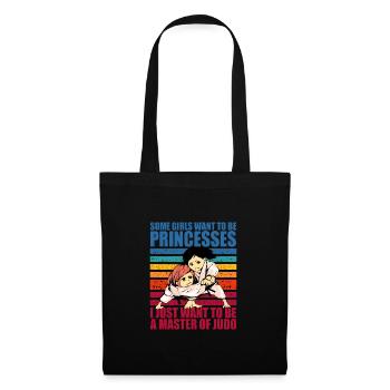 Some Girls want to be princesses I just want to be - Tote Bag - black - Front