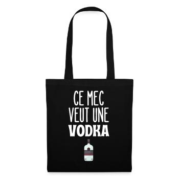 Ce mec veut une vodka - Sac en tissu - noir - Devant