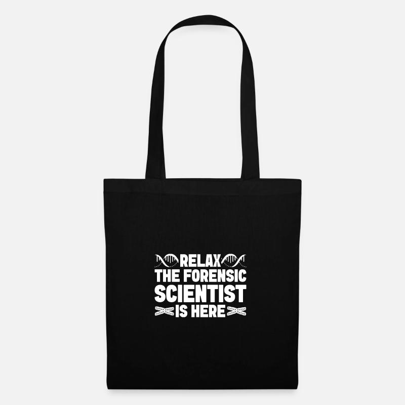 Forensic Analyst Relax Forensic Scientist Is Here - Stoffbeutel - Schwarz