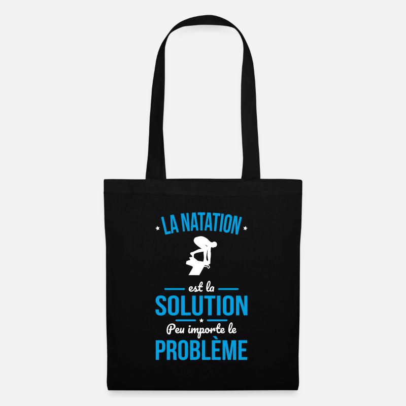 Natation est la solution peu importe le problème - Sac en tissu - noir