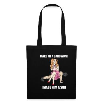 I MADE HIM A SUB Submissive SKlave Domina Mistress - Tote Bag - black - Front