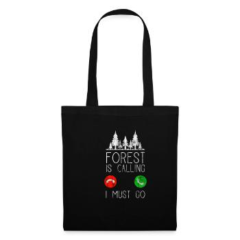 Forest Is Calling | Natur Umwelt Wald Geschenk - Stoffbeutel - Schwarz - Vorne