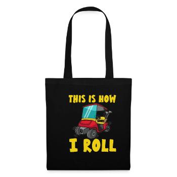 THIS IS HOW I ROLL Golf Cart Golf golf joueurs - Sac en tissu - noir - Devant