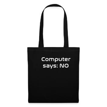 Computer says NO - Stoffbeutel - Schwarz - Vorne