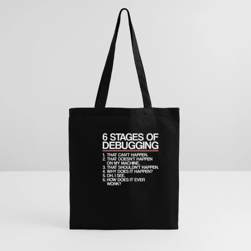 6 Stages of Debugging | Programmer, computer science Tote Bag