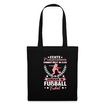 Fußball Frauen Mädchen Prinzessin Spruch Geschenk - Stoffbeutel - Schwarz - Vorne