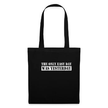 Le seul jour facile était hier l'armée américaine qui disait - Sac en tissu - noir - Devant