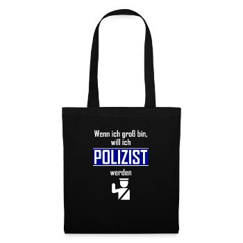 Wenn ich groß bin, will ich POLIZIST werden - Stoffbeutel - Schwarz - Vorne