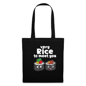 VERY RICE TO MEET YOU sushi fan humor saying - Tote Bag - black - Front