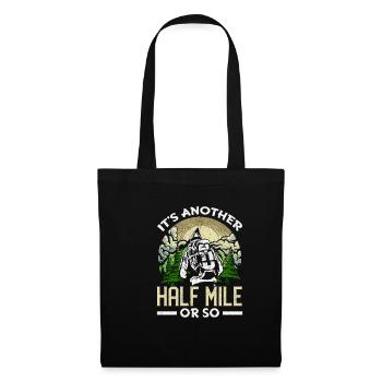 Funny outdoor hiking saying mountaineering - Tote Bag - black - Front