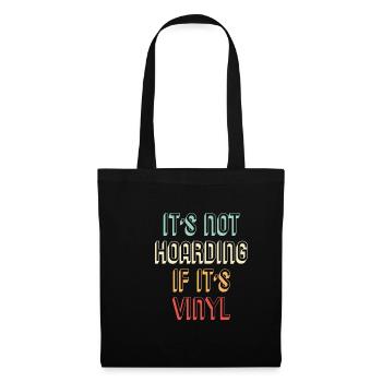Collectionneurs de vinyle Il n’est pas hoarding quand il ; S Vi - Sac en tissu - noir - Devant