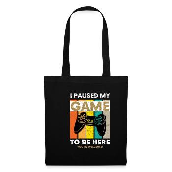 I Paused My Game To Be Here You re Welcome Rengaine - Sac en tissu - noir - Devant