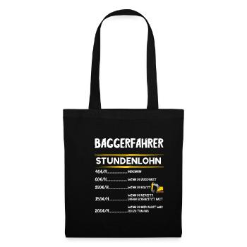 Baggerfahrer Stundenlohn Bagger Fahrer Baggerführe - Stoffbeutel - Schwarz - Vorne