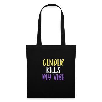 Funny Nonbinary Genderqueer Pride - Gender Kills - Stoffbeutel - Schwarz - Vorne