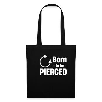 Born To Be Pierced Body Piercing Enthusiast - Tote Bag - black - Front