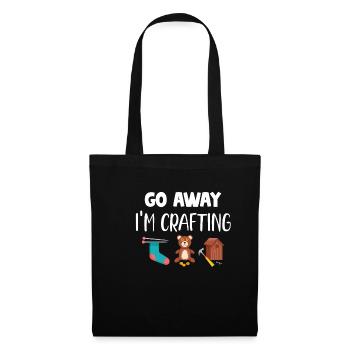 Go away, I'm making pottery, scrapbooking, - Tote Bag - black - Front