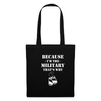 Because I'm the military, that's why I'm a retired grandpa - Tote Bag - black - Front