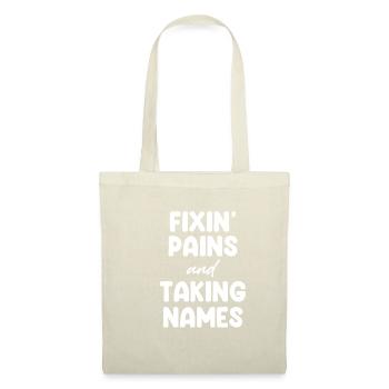Fixin' Pains Taking Names Funny Physical Therapist - Tote Bag - nature - Front