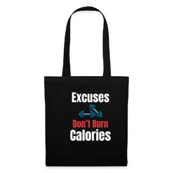 Excuse: Don't burn calories - Tote Bag - black - Front