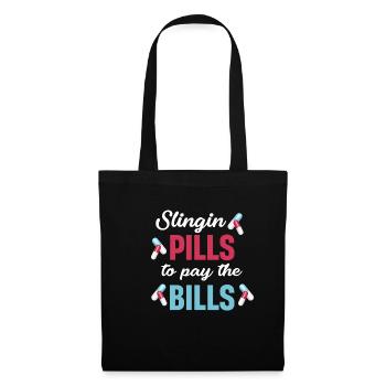 Slingin pills to pay the bills - Tote Bag - black - Front
