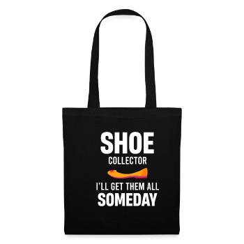 Schuhsammler Ich Werde Sie Alle Eines Tages - Stoffbeutel - Schwarz - Vorne