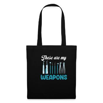 Das Sind Meine Waffen Lustige Dentalhygienikerin - Stoffbeutel - Schwarz - Vorne