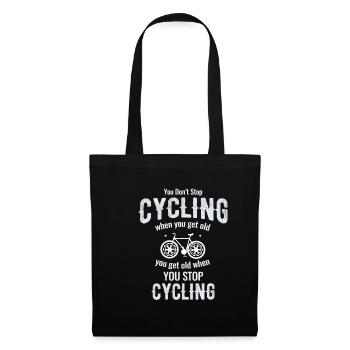 You don't stop cycling when you get old. - Tote Bag - black - Front