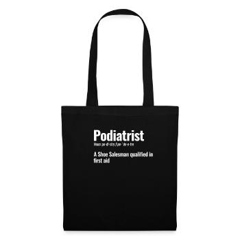 Podiatrist A Shoe Salesman Who Works In The - Tote Bag - black - Front