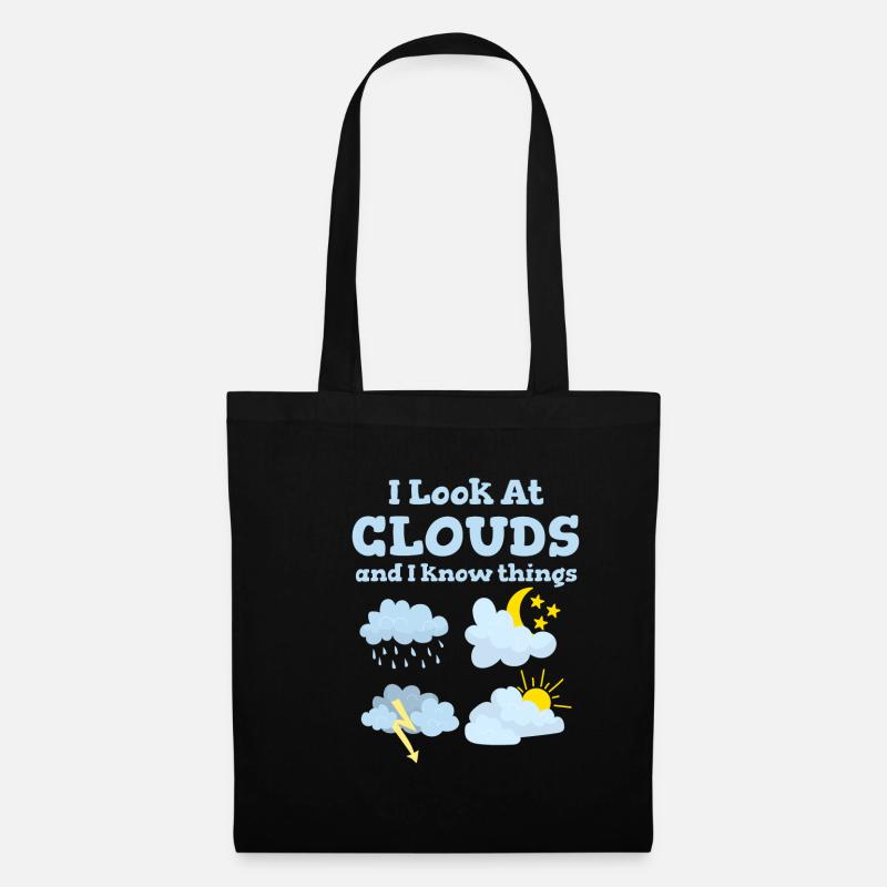 Ich Schaue Auf Wolken Und Ich Weiß Dinge Lustiger - Stoffbeutel - Schwarz