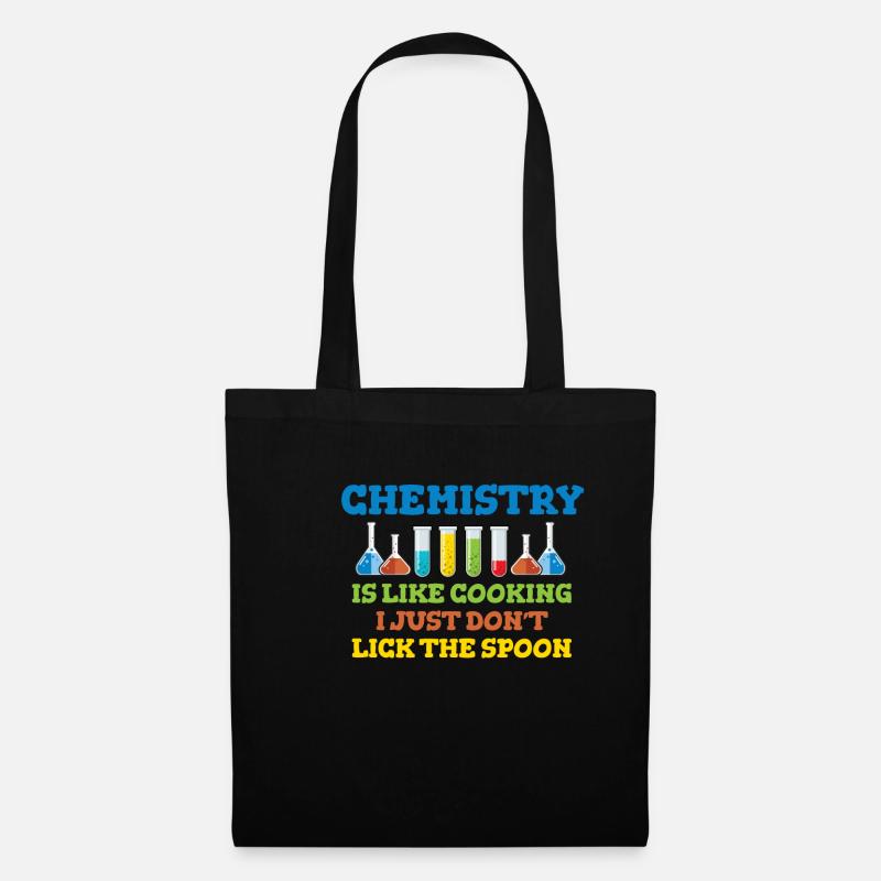 La chimie, c’est comme la cuisine (il suffit de ne pas lécher la cuillère) - Sac en tissu - noir