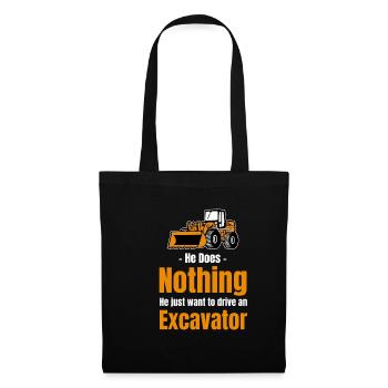 Er Tut Nichts, Er Will Nur Einen Bagger Fahren - Stoffbeutel - Schwarz - Vorne