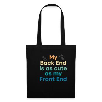 My backend is as cute as mine - Tote Bag - black - Front