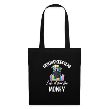 Housekeeping, I do it for the money - Tote Bag - black - Front