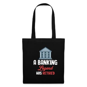 Une légende de la banque a pris sa retraite - Sac en tissu - noir - Devant