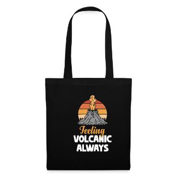 Feeling volcanic, always a volcanologist, - Tote Bag - black - Front