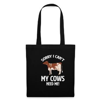 I'm sorry my cows don't need me - Tote Bag - black - Front