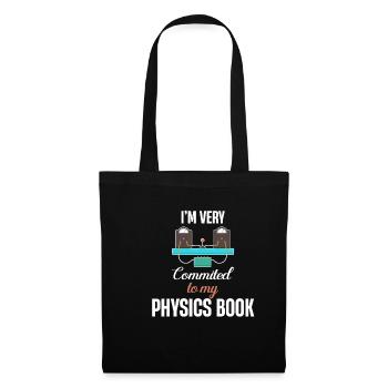 I am very committed to my physics book, - Tote Bag - black - Front