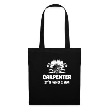 Carpenter, that's me, - Tote Bag - black - Front