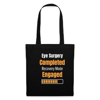 Eye surgery completed, - Tote Bag - black - Front
