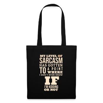 Mon niveau de sarcasme est arrivé à un point - Sac en tissu - noir - Devant