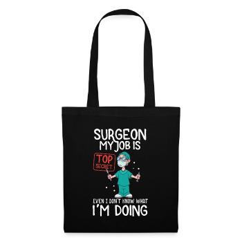 Chirurgien Mon travail est top secret cadeau de chirurgie médicale - Sac en tissu - noir - Devant