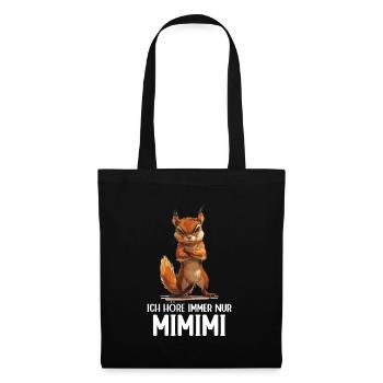Eichhörnchen Baumhörnchen Ich höre immer Mimimi - Stoffbeutel - Schwarz - Vorne
