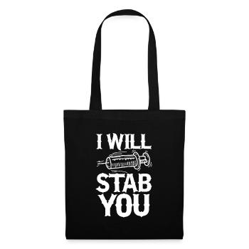 I Will Stab You - Funny Licensed Practical Nurse - Stoffbeutel - Schwarz - Vorne