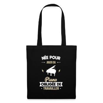 Née pour jouer du piano - Obligée de travailler - Sac en tissu - noir - Devant