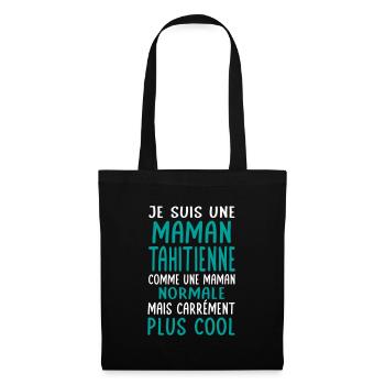 Maman Tahitienne comme maman normale plus cool - Sac en tissu - noir - Devant