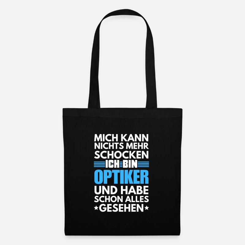 Nicht schockbarer Optiker - Stoffbeutel - Schwarz