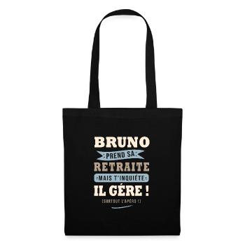 Bruno humour retraite cadeau bruno - Sac en tissu - noir - Devant
