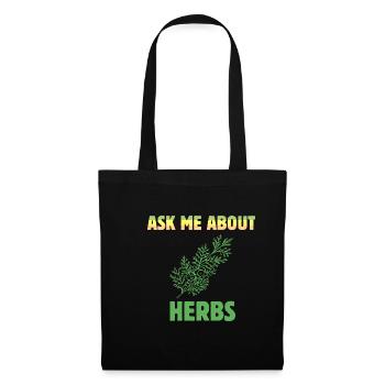 Herbalist Ask Me About Herbs Natural Healing Plant - Tote Bag - black - Front