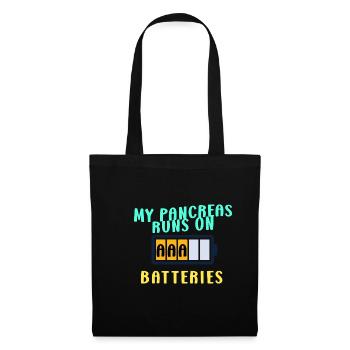 My pancreas runs on AAA batteries W - Tote Bag - black - Front